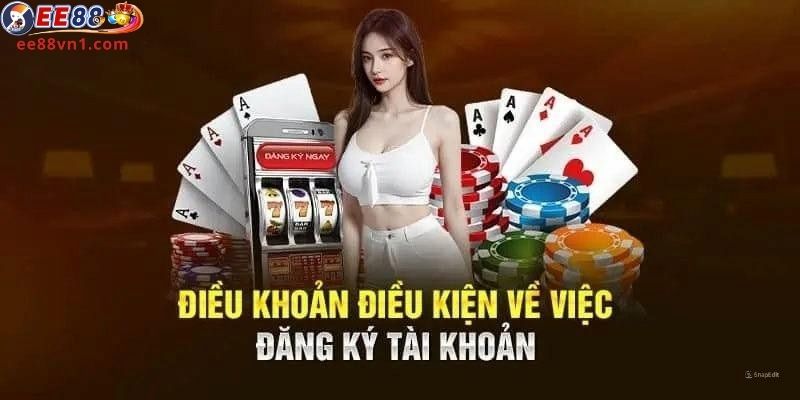 Nội dung chi tiết của điều khoản và điều kiện tại EE88