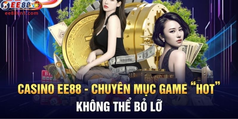 Tổng quan về Casino EE88  