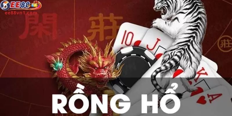 Luật trong trò chơi Rồng Hổ tại EE88 đơn giản nhất