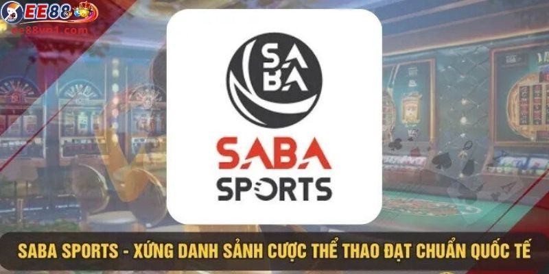 Danh sách các bộ môn thể thao nổi bật tại Saba Sport EE88