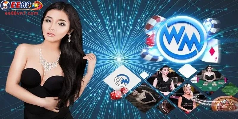 Trò chơi WM Casino EE88 được yêu thích nhất