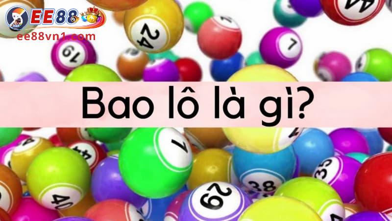 Giới thiệu hình thức đánh bao lô là gì?